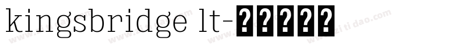 kingsbridge lt字体转换